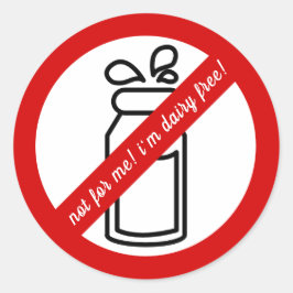Nicht für mich, ich bin Molkereifrei! Milchallergi Runder Aufkleber