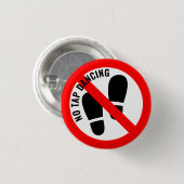 Nicht ganz das Zeichen: Kein Gestochen Tanzen Button (Vorne & Hinten)