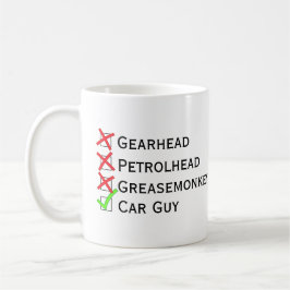 Nicht gearhead Petrolhead Greasemonkey, ja, Auto-T Kaffeetasse
