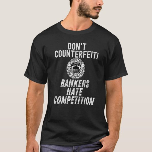 Nicht gefälschte Banker Hasswettbewerb Gefüttert F T-Shirt (Vorderseite)