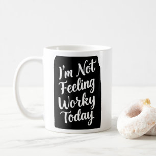 Nicht Gefühl sehr arbeitsam heute schwindelerregen Kaffeetasse