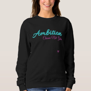 Nicht gegebene Zielsetzung Sweatshirt