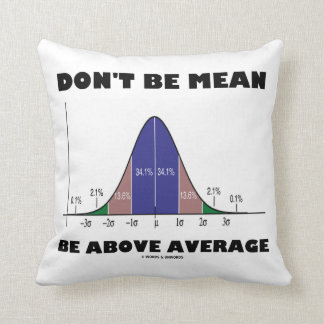 Nicht Gemein über dem Durchschnitt liegen (Spaß St Kissen