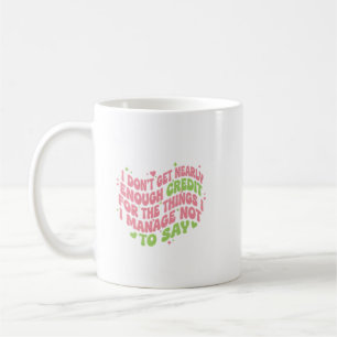 Nicht genug Anerkennung Lustige sarkastische Aussa Kaffeetasse