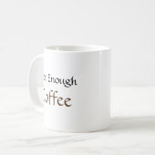 Nicht genug Coffee Funny Zitat Kaffeetasse (Vorderseite Links)