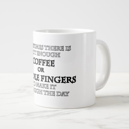 Nicht genug Kaffee oder Mittelspinner Riesenkaffee Jumbo-Tasse (Vorderseite Rechts)