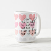 Nicht genug Kaffee oder Tasse für die Mittelklasse (VorderseiteRechts)