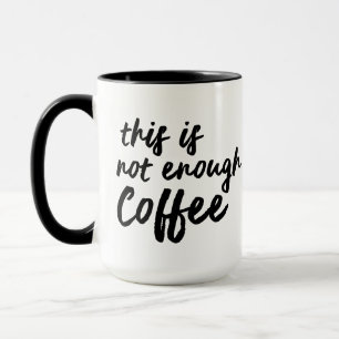 Nicht genug Kaffeetasse, Lustiges Eigenartiges Kof Tasse