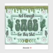 Nicht genug Sage Aufkleber (Blatt)