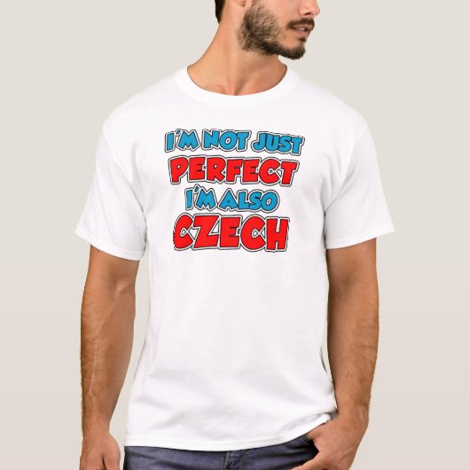 Nicht gerade perfekter Tscheche T-Shirt (Vorderseite)