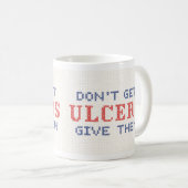 Nicht Geschwüre bekommen Kaffeetasse (VorderseiteRechts)