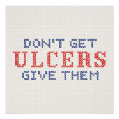 Nicht Geschwüre bekommen Poster (Vorderseite)