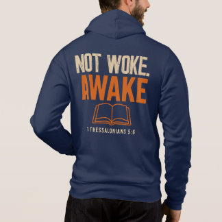 Nicht Geweckt, nach 1 Thessaloniker 5:6 Hoodie