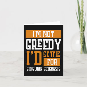 Nicht gierig, dass ich mich für Multiple Sklerose Karte