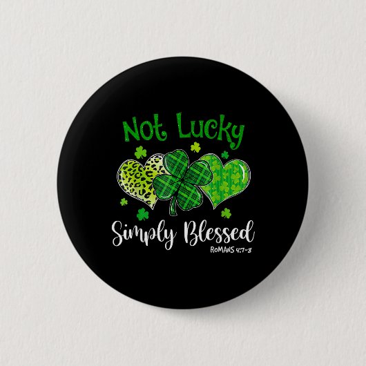 Nicht Glücklich Einfach Gesegnet Christliches Klee Button (Vorderseite)