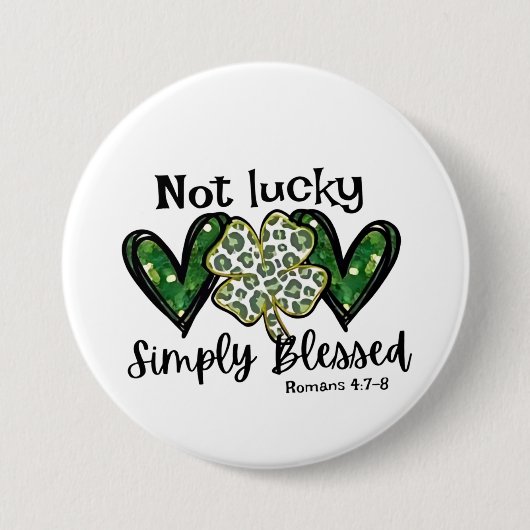 Nicht glücklich, einfach gesegnet Lucky Charm St P Button (Vorderseite)