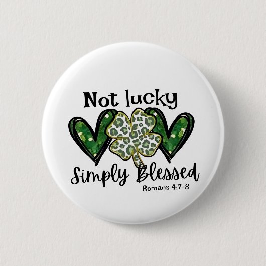 Nicht glücklich, einfach gesegnet Lucky Charm St P Button (Vorderseite)