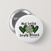Nicht glücklich, einfach gesegnet Lucky Charm St P Button (Vorne & Hinten)