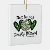 Nicht glücklich, einfach gesegnet Lucky Charm St P Keramikornament (Rechts)