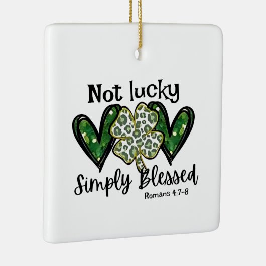 Nicht glücklich, einfach gesegnet Lucky Charm St P Keramikornament (Rechts)
