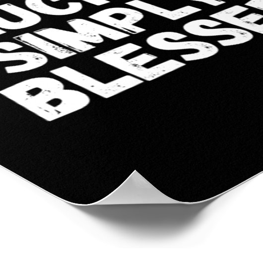 Nicht glücklich, einfach gesegnet poster (Ecke)