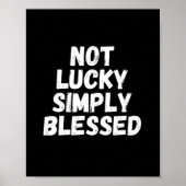 Nicht glücklich, einfach gesegnet poster (Vorne)