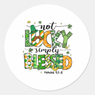 Nicht glücklich einfach gesegnet St Patricks Day F Runder Aufkleber