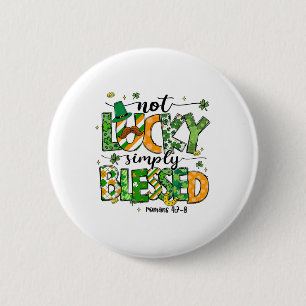 Nicht Glücklich Einfach Gesegnet St Patricks Day G Button