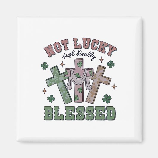 Nicht Glücklich Einfach Gesegnet St Patricks Day G Magnet (Vorne)