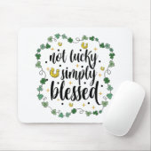 Nicht glücklich, einfach gesegnet St Patrick's Day Mousepad (Mit Mouse)