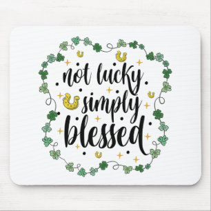 Nicht Glücklich Einfach Gesegnet St. Patrick's Day Mousepad