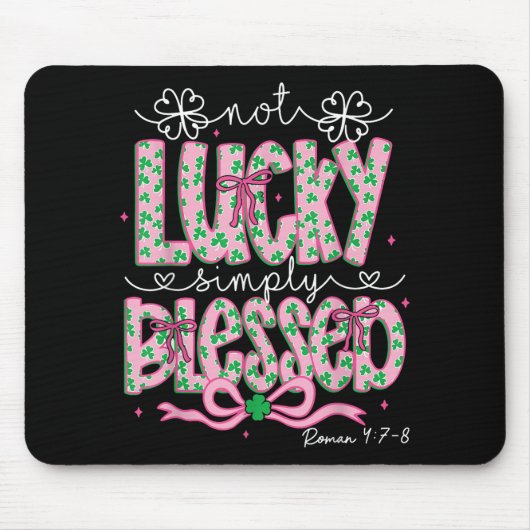 Nicht glücklich, einfach gesegnet St Patricks Day Mousepad (Vorne)