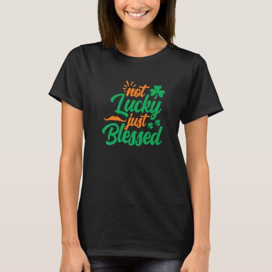 Nicht glücklich, nur gesegnet Kleeblatt St Patrick T-Shirt (Vorderseite)