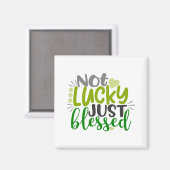 Nicht glücklich, nur gesegnet magnet (Vorderseite/Rückseite)