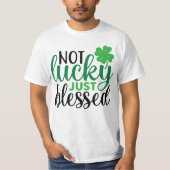 Nicht glücklich, nur gesegnet St Patrick's Day T-Shirt (Vorderseite)