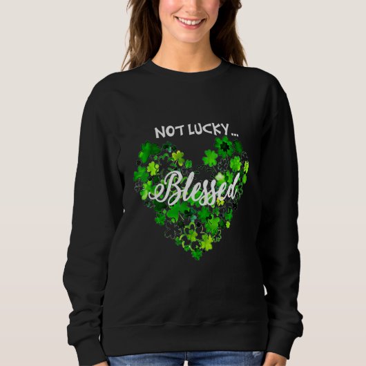 Nicht glücklich, nur gesegnet St Patricks Frauen C Sweatshirt (Vorderseite)