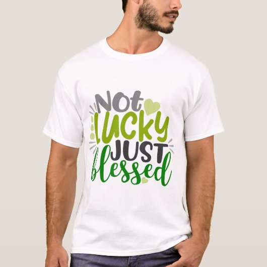 Nicht glücklich, nur gesegnet T-Shirt (Vorderseite)