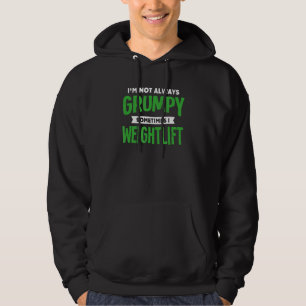 Nicht grumpig Manchmal wiege ich Gewicht Hoodie