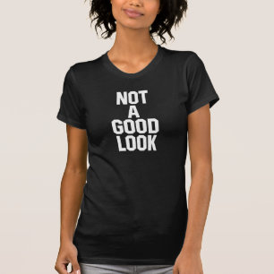 Nicht gut aussehender T - Shirt Tumblr