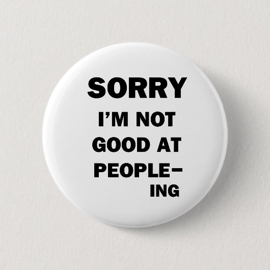 Nicht gut bei Menschen - Ing Button (Vorderseite)