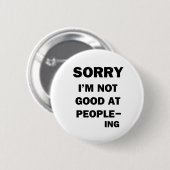 Nicht gut bei Menschen - Ing Button (Vorne & Hinten)