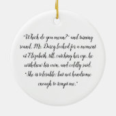 Nicht gut genug, Jane Austen Pride & Prejudice Keramik Ornament (Hinten)