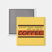 Nicht gutes Morgenmagnet Magnet (Vorderseite/Rückseite)