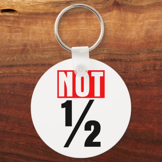 Nicht halb schlüsselanhänger (Vorderseite)