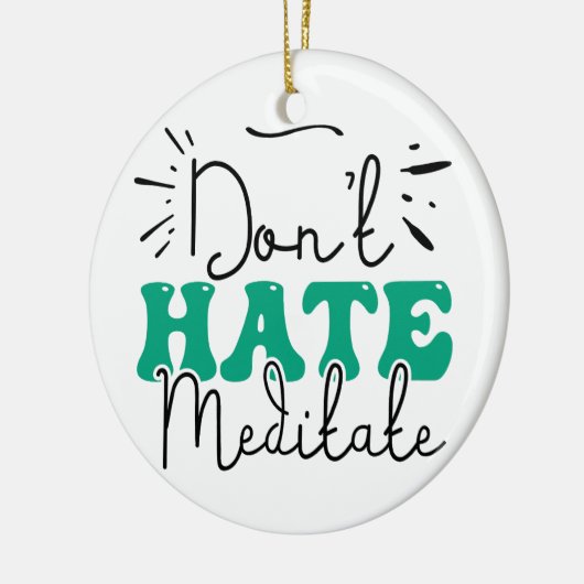 Nicht Hass-Message-Design Keramik Ornament (Links)