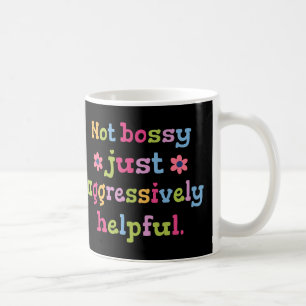 Nicht herrisch, sondern aggressiv hilfsbereit kaffeetasse