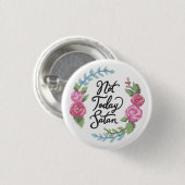 Nicht heute Abzeichen Button (Vorne & Hinten)