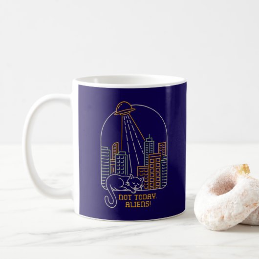 Nicht Heute Aliens Kaffeetasse (Mit Donut)