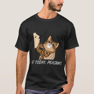Nicht heute Bauern lustige Bengalische Katze einzi T-Shirt