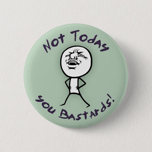Nicht heute button (Vorderseite)